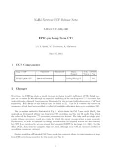 XMM-Newton CCF Release Note XMM-CCF-REL-300 EPIC-pn Long-Term CTI M.J.S. Smith, M. Guainazzi, A. Marinucci June 17, 2013