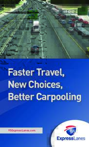 Faster Travel, New Choices, Better Carpooling 95ExpressLanes.com