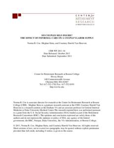 DO COUPLES SELF-INSURE? THE EFFECT OF INFORMAL CARE ON A COUPLE’S LABOR SUPPLY Norma B. Coe, Meghan Skira, and Courtney Harold Van Houtven CRR WP[removed]Date Released: October 2011