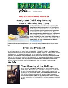 May 2014: Mixed Media Newsletter  Stanly Arts Guild May Meeting 6:45 PM - Thursday, May 1, 2014 Our May 1st meeting presenter is local watercolor artist Sharron Burns, who is a well-known for her contemporary