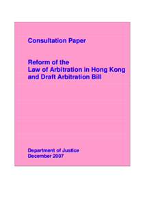 Reform of theLaw of Arbitration in Hong Kong and Draft Arbitration Bill