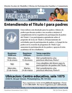 Distrito Escolar de Filadelfia | Oficina de Participación Familiar y Comunitaria Distrito Escolar de Filadelfia Familia & Comunidad  FACE-A-Team