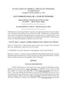 IN THE COURT OF CRIMINAL APPEALS OF TENNESSEE AT KNOXVILLE Assigned on Briefs October 21, 2014 GLYN TERRANCE DALE, SR. v. STATE OF TENNESSEE Appeal from the Criminal Court for Knox County No[removed]