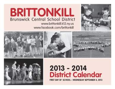 BRITTONKILL  Brunswick Central School District www.brittonkill.k12.ny.us www.facebook.com/brittonkill