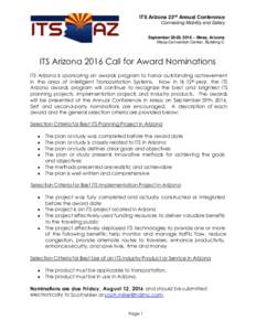 ITS Arizona 23rd Annual Conference Connecting Mobility and Safety September 28-29, 2016 – Mesa, Arizona Mesa Convention Center, Building C  ITS Arizona 2016 Call for Award Nominations