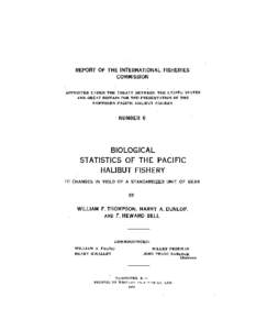 REPORT OF THE INTERNATIONAL FISHERIES COMMISSION APPOINTED UNDER THE TREATY BETWEEN THE UNITED ST,A.TES AND GREAT BRITAIN FOR THE PRESERVATION OF THE NORTHERN PACIFIC HALIBUT FISHERY