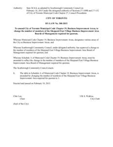 Authority:  Item SC4.4, as adopted by Scarborough Community Council on February 18, 2015 under the delegated authority of Sections 27-149B and[removed]of City of Toronto Municipal Code Chapter 27, Council Procedures CITY 