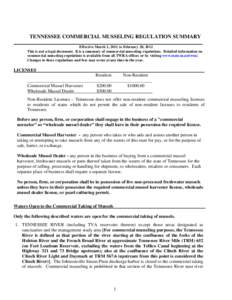 TENNESSEE COMMERCIAL MUSSELING REGULATION SUMMARY ___________________________________________________________________________________ Effective March 1, 2011 to February 28, 2012 This is not a legal document. It is a sum