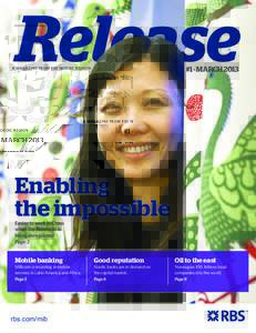 Release #1 · MARCH 2013 A MAGAZINE FROM RBS NORDIC REGION  Enabling
