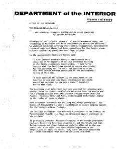 For Release April 5, 1972 ENVIRONMENTAL CONTROLS SPELLED OUT IN ADDED DOCUMENTS FOR N4VAJO POWERPLANT Secretary of the ~nterior Rogers C. B. Morton announced today that 