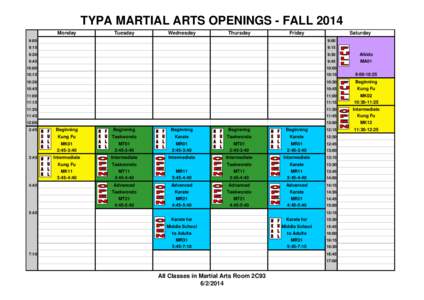 TYPA MARTIAL ARTS OPENINGS - FALL 2014 Monday Tuesday  Wednesday