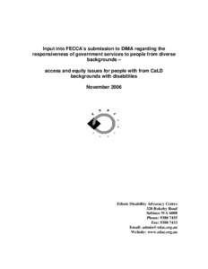 Input into FECCA’s submission to DIMA regarding the responsiveness of government services to people from diverse backgrounds – access and equity issues for people with from CaLD backgrounds with disabilities November