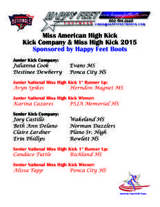 Miss American High Kick Kick Company & Miss High Kick 2015 Sponsored by Happy Feet Boots Junior Kick Company: Julianna Cook Destinee Dewberry