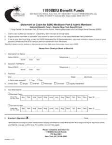 1199SEIU Benefit Funds 330 West 42nd Street, New York, NY[removed] • www.1199SEIUBenefits.org Tel[removed] • Outside NYC Area Codes: ([removed]Statement of Claim for ESRD Medicare Part B Active Members N