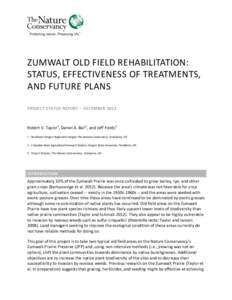ZUMWALT OLD FIELD REHABILITATION: STATUS, EFFECTIVENESS OF TREATMENTS, AND FUTURE PLANS PROJECT STATUS REPORT – DECEMBER[removed]Robert V. Taylor1, Daniel A. Ball2, and Jeff Fields3