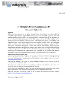 Is Monetary Policy Overburdened?