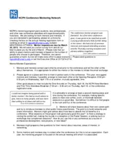 NCPH Conference Mentoring Network  NCPH’s mentoring program pairs students, new professionals, The conference mentor program was and other new conference attendees with experienced public fantastic! As a first-time con