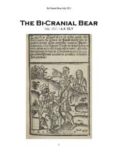 Bi-Cranial Bear July[removed]The Bi-Cranial Bear July, [removed]A.S. XLV  1