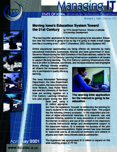 STATE OF IOWA Information Technology Department Richard J. Varn Director, CIO Moving Iowa’s Education System Toward the 21st Century by ITD’s Darrell Fremont, Director of eMedia & eLearning Development