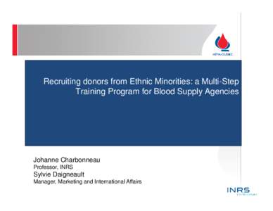 Transfusion medicine / Blood donation / Biology / Héma-Québec / Blood banks / Blood / Canadian Blood Services / Hematology / Anatomy / Medicine