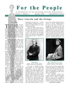 Douglas L. Wilson / William Herndon / Gettysburg Address / Harold Holzer / Ward Hill Lamon / Robert Todd Lincoln / Springfield /  Illinois / Lincoln / Early life and career of Abraham Lincoln / Abraham Lincoln / History of the United States / Illinois