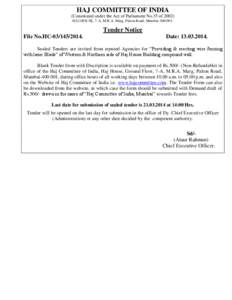 HAJ COMMITTEE OF INDIA (Constituted under the Act of Parliament No.35 of[removed]HAJ HOUSE, 7-A, M.R.A. Marg, Palton Road, Mumbai[removed]Tender Notice File No.HC[removed].