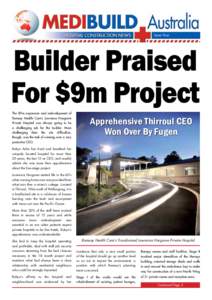 Issue Four  Builder Praised For $9m Project The $9m expansion and redevelopment of Ramsay Health Care’s Lawrence Hargrave