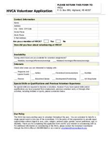 PLEASE RETURN THIS FORM TO: HVCA P. O. Box 999, Highland, MIHVCA Volunteer Application Contact Information