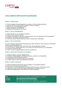 APA-CAMPUS WIRTSCHAFTSLEHRGANG  MODUL 1: GRUNDLAGEN 1.1. Die 20 wichtigsten Wirtschaftsbegriffe für Journalisten und Kommunikationsfachleute 1.2. Bilanzen: Wie man sie liest, was sie aussagen und was sie verbergen 1.3. 