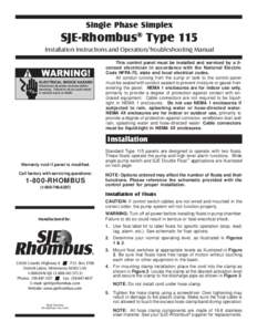 Single Phase Simplex  SJE-Rhombus® Type 115 Installation Instructions and Operation/Troubleshooting Manual This control panel must be installed and serviced by a licensed electrician in accordance with the National Elec