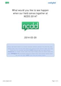 What would you like to see happen when our field comes together at NCDD 2014? [removed]