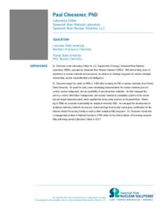 Paul Cloessner, PhD Laboratory Fellow Savannah River National Laboratory Savannah River Nuclear Solutions, LLC  Louisiana State University