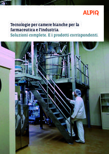 Tecnologie per camere bianche per la ­farmaceutica e l’industria. Soluzioni complete. E i prodotti corrispondenti. Siamo specializzati nelle tecnologie per camere bianche per l’industria farmaceutica, elettronica