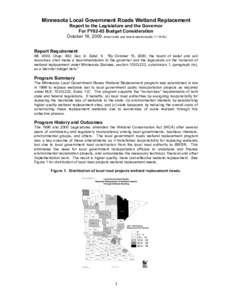 Minnesota Local Government Roads Wetland Replacement Report to the Legislature and the Governor For FY02-03 Budget Consideration October 16, 2000 (minor edits and resent electronically[removed]Report Requirement ML 200