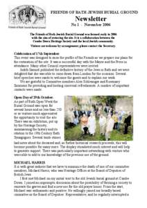 FRIENDS OF BATH JEWISH BURIAL GROUND  Newsletter No 1 - November 2006 The Friends of Bath Jewish Burial Ground was formed early in 2006 with the aim of restoring the site. It is a collaboration between the