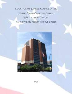 Report of the Judicial Council of The United States Court of Appeals for the on the  Third Circuit