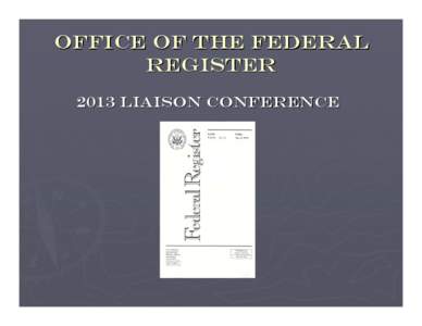 Federal Register / Code of Federal Regulations / Preamble / Filing / Rulemaking / Public administration / United States administrative law / Government / Law