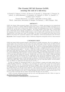 The Gemini MCAO System GeMS: nearing the end of a lab-story B. Neichela , F. Rigauta , M. Beca , M. Boccasa , F. Daruicha , C. D’Orgevillea , V. Fesqueta , R. Galveza , A. Garcia-Rissmanna , G. Gausachsa , M. Lombinib 