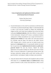 Paper presentation at the workshop ‘Theological Identity and Forms of Legitimization in  Old National Churches’, Faculty of Theology, University of Copenhagen Forms of Legitimation and Legitimization Reforms needed i