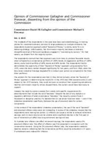     Opinion of Commissioner Gallagher and Commissioner Piwowar, dissenting from the opinion of the Commission