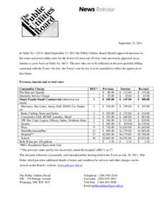 News Release  September 23, 2011 In Order No[removed]dated September 23, 2011 the Public Utilities Board (Board) approved increases to the water and sewer utility rates for the Town of Lynn Lake (Town), rates previously 