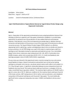 MS Thesis Defense Announcement Candidate: Anton Astner Date/Time: August 7, 10:00 am EST Location:  Center for Renewable Carbon, Conference Room