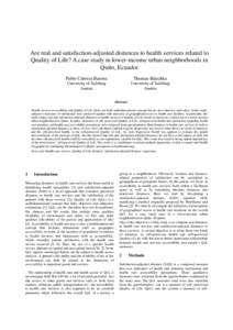 Are real and satisfaction-adjusted distances to health services related to Quality of Life? A case study in lower-income urban neighborhoods in Quito, Ecuador Pablo Cabrera Barona  Thomas Blaschke