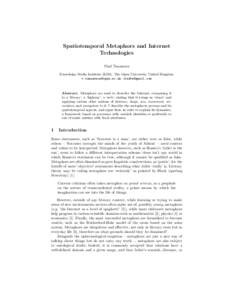 Spatiotemporal Metaphors and Internet Technologies Vlad Tanasescu Knowledge Media Institute (KMi), The Open University, United Kingdom , 