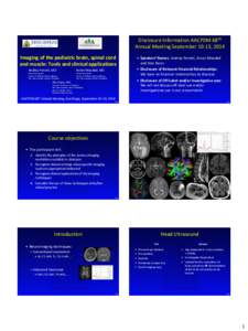 Central nervous system / Diffusion MRI / Tractography / Moyamoya disease / DWI / T1 / Brain abscess / Brain tumor / Magnetic resonance angiography / Magnetic resonance imaging / Brain / Medicine