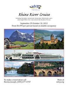 TRAVELS  Rhine River Cruise Including Interlaken, Switzerland; Amsterdam, Netherlands; and a seven-night Rhine river cruise aboard the Amadeus Princess