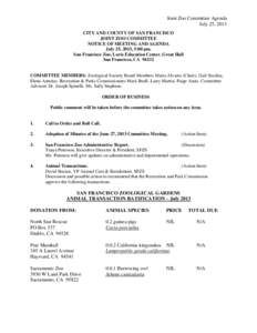 Joint Zoo Committee Agenda July 25, 2013 CITY AND COUNTY OF SAN FRANCISCO JOINT ZOO COMMITTEE NOTICE OF MEETING AND AGENDA July 25, 2013, 5:00 pm.