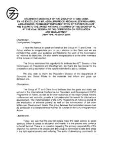 STATEMENT ON BEHALF OF THE GROUP OF 77 AND CHINA  BY HIS EXCELLENCY MR. ABDALMAHMOOD ABDALHALEEM MOHAMAD, AMBASSADOR, PERMANENT REPRESENTATIVE OF THE REPUBLIC OF