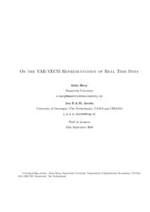 On the VAR-VECM Representation of Real Time Data Alain Hecq1 Maastricht University [removed] Jan P.A.M. Jacobs University of Groningen (The Netherlands), CAMA and CIRANO