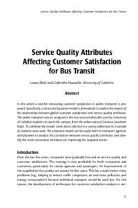 Service Quality Attributes Affecting Customer Satisfaction for Bus Transit  Service Quality Attributes Affecting Customer Satisfaction for Bus Transit Laura Eboli and Gabriella Mazzulla, University of Calabria